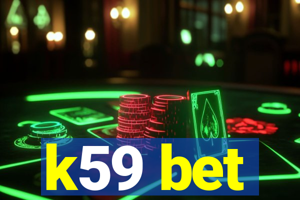 k59 bet