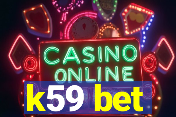k59 bet