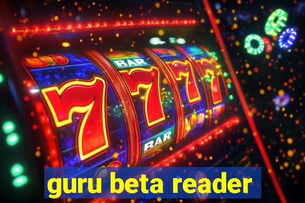 guru beta reader