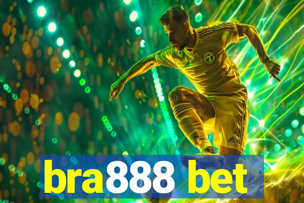 bra888 bet