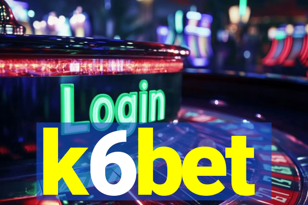 k6bet