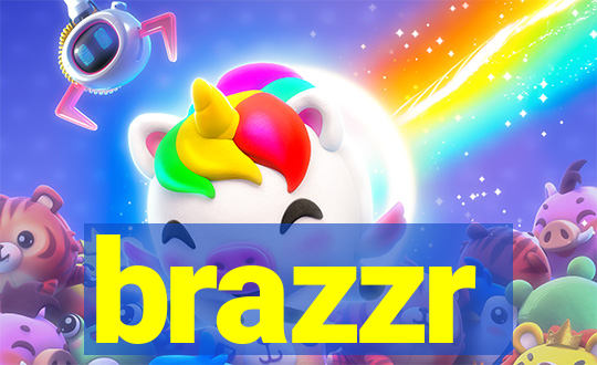 brazzr