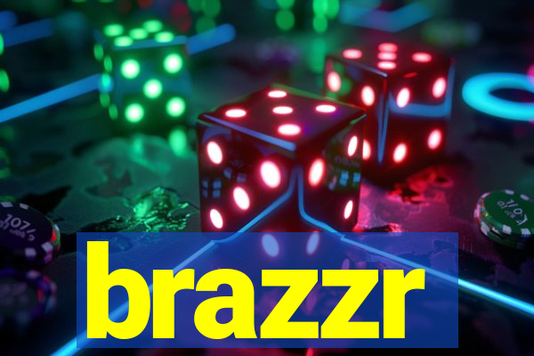 brazzr