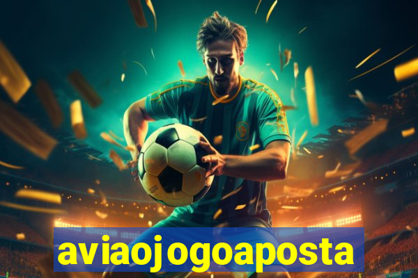aviaojogoaposta