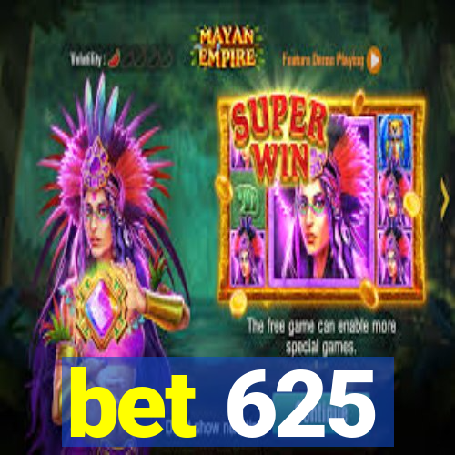bet 625