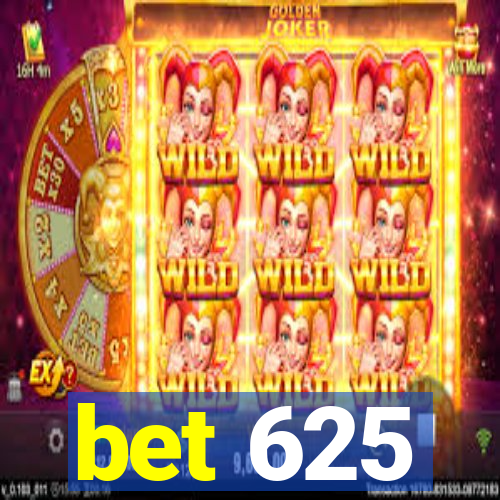 bet 625