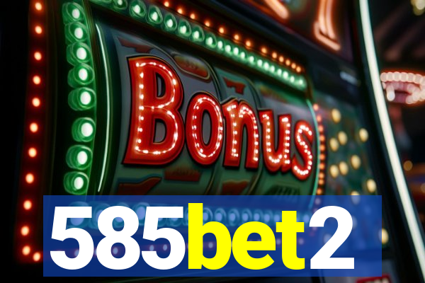 585bet2
