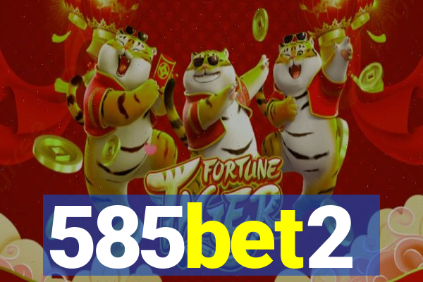 585bet2
