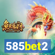 585bet2