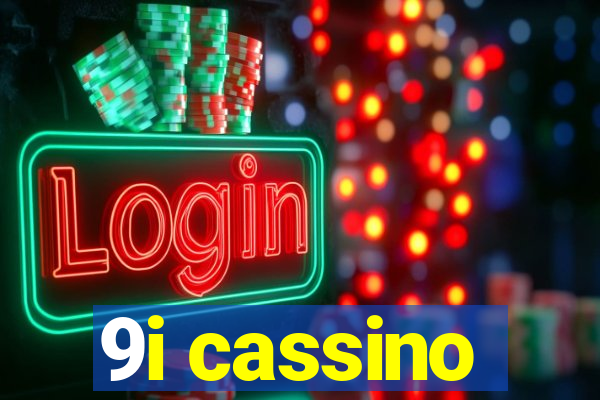 9i cassino