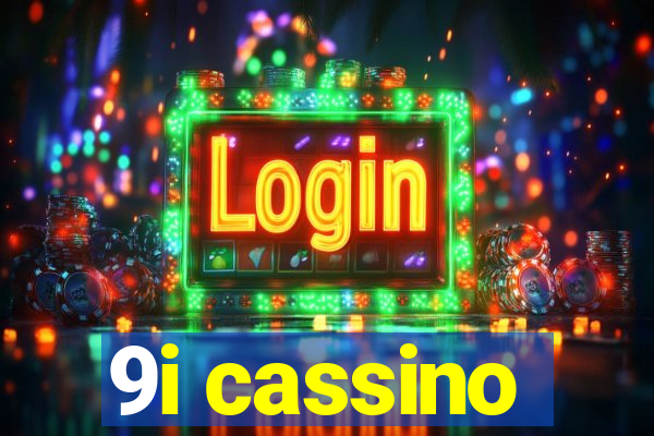 9i cassino