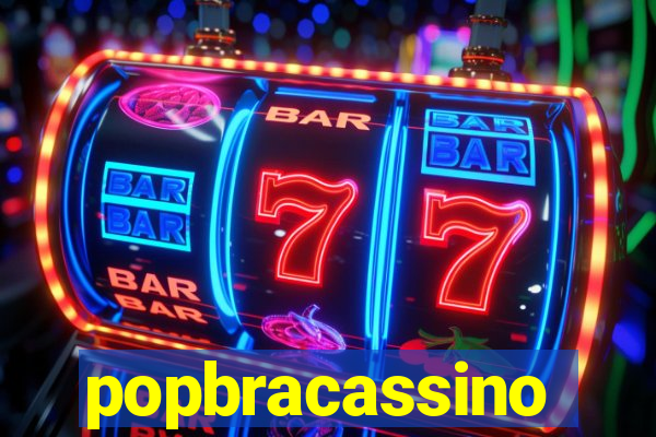 popbracassino