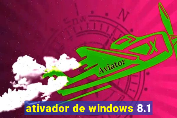 ativador de windows 8.1