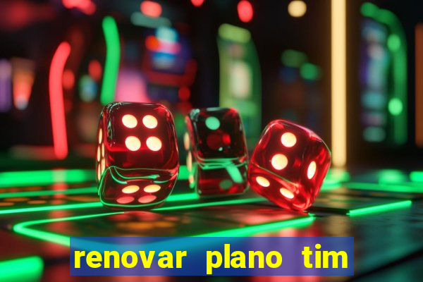 renovar plano tim beta por sms
