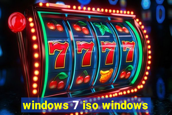 windows 7 iso windows