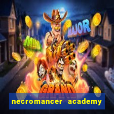 necromancer academy and the genius summoner wiki