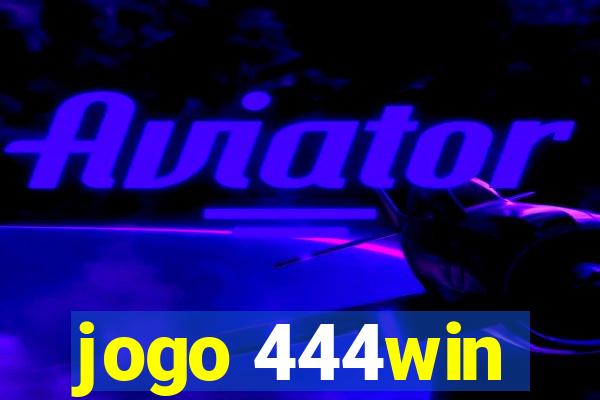 jogo 444win