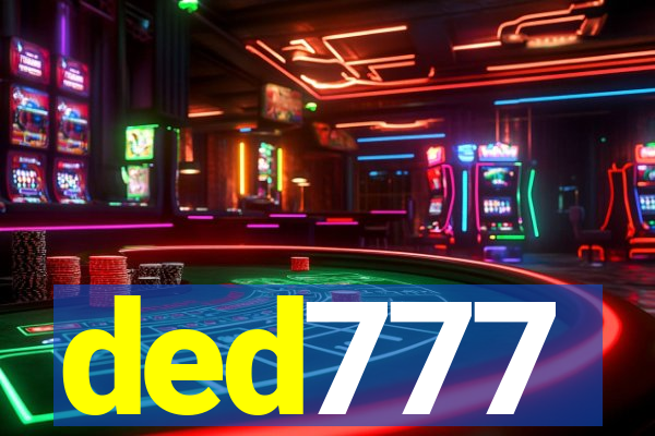 ded777