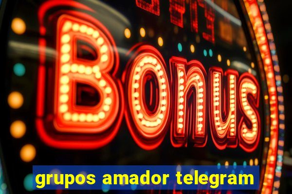 grupos amador telegram