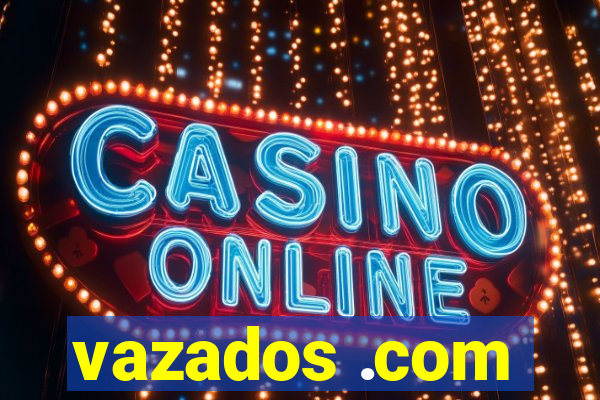 vazados .com
