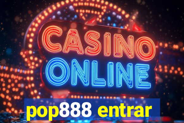 pop888 entrar