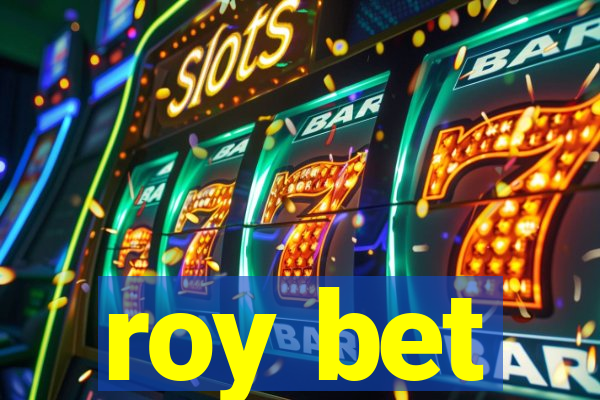 roy bet