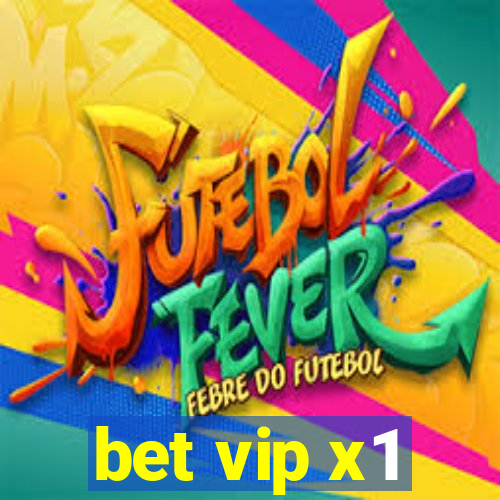 bet vip x1