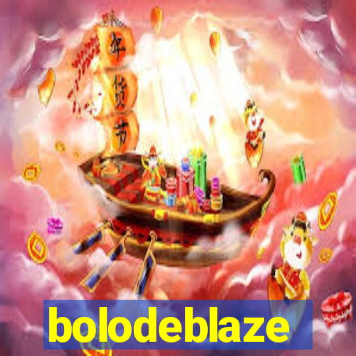 bolodeblaze