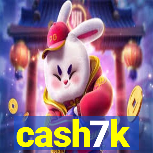 cash7k