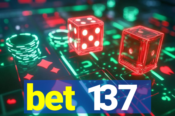 bet 137