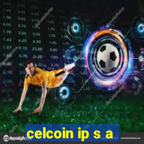 celcoin ip s a