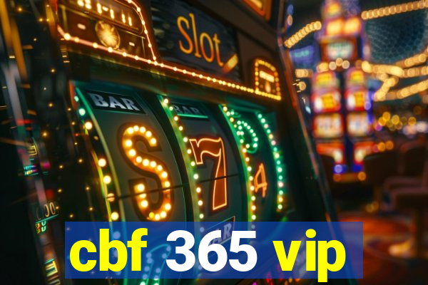 cbf 365 vip