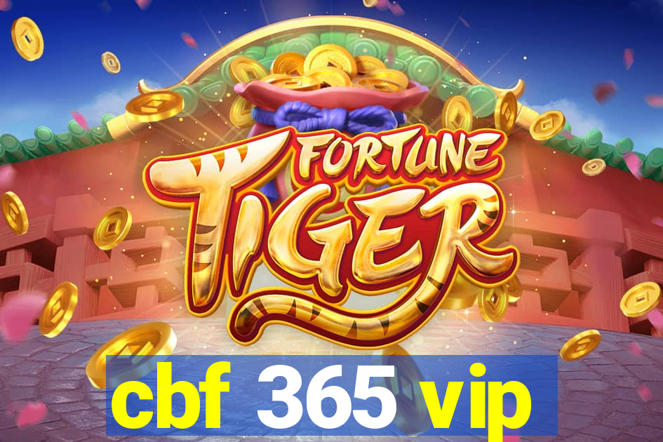 cbf 365 vip