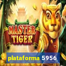 plataforma 5956