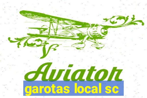 garotas local sc