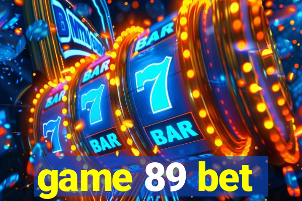 game 89 bet