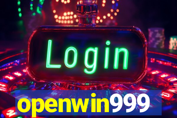 openwin999