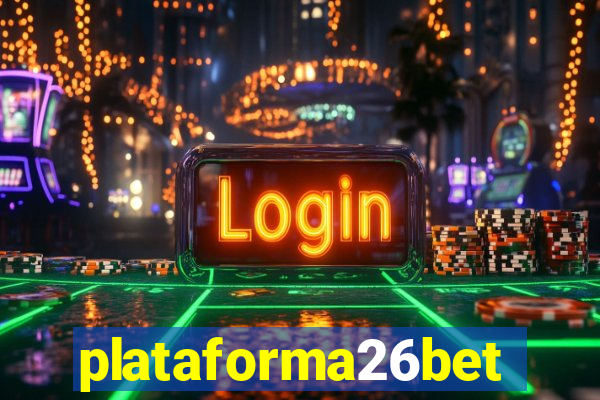 plataforma26bet