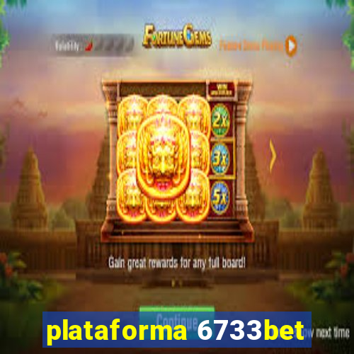 plataforma 6733bet