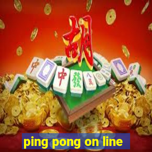 ping pong on line