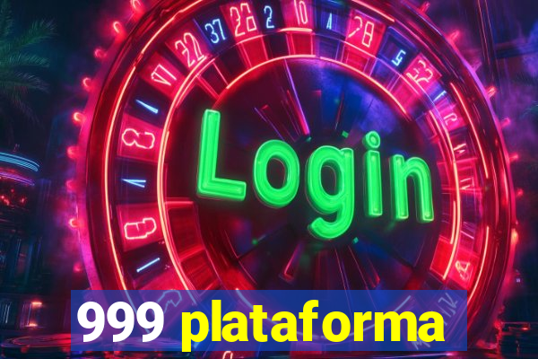 999 plataforma