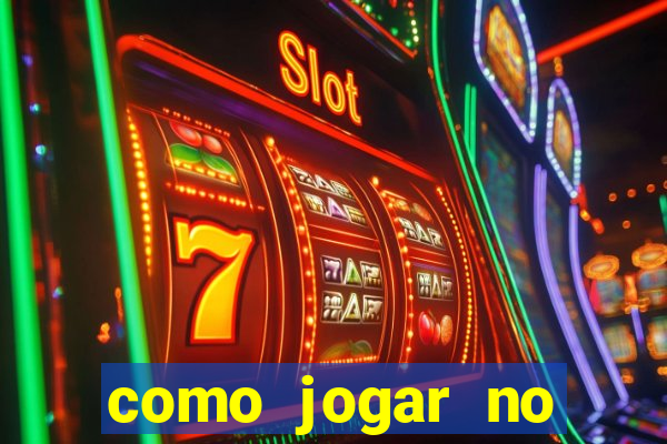 como jogar no tigre sem depositar