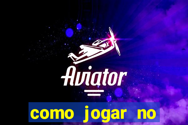 como jogar no tigre sem depositar
