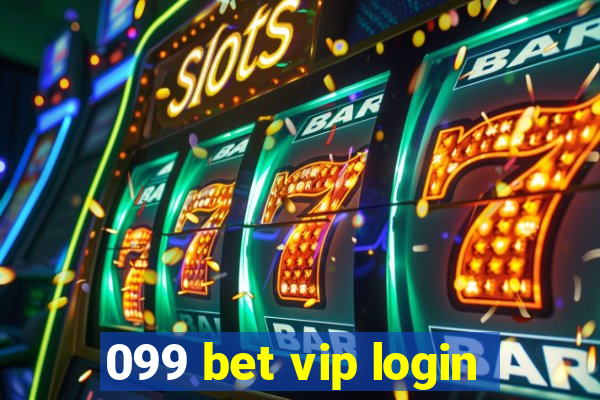 099 bet vip login