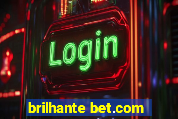 brilhante bet.com