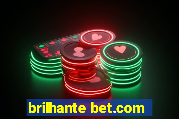brilhante bet.com