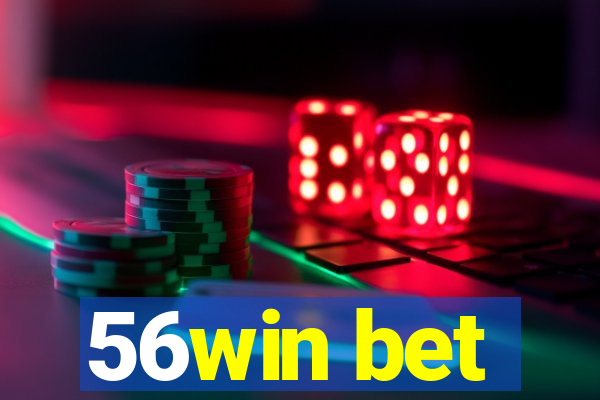 56win bet