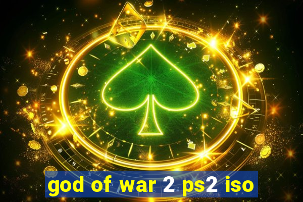god of war 2 ps2 iso