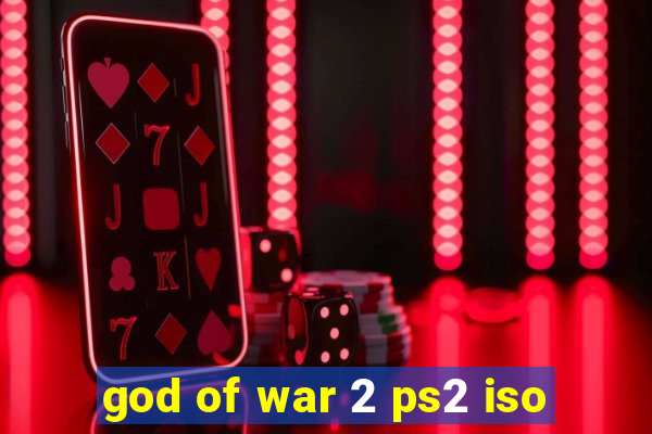 god of war 2 ps2 iso