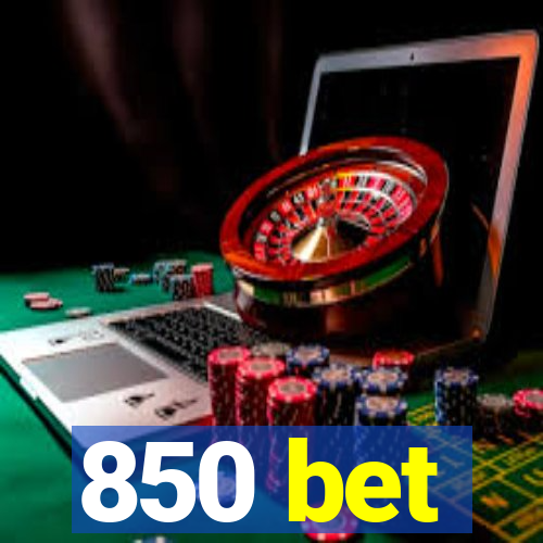 850 bet